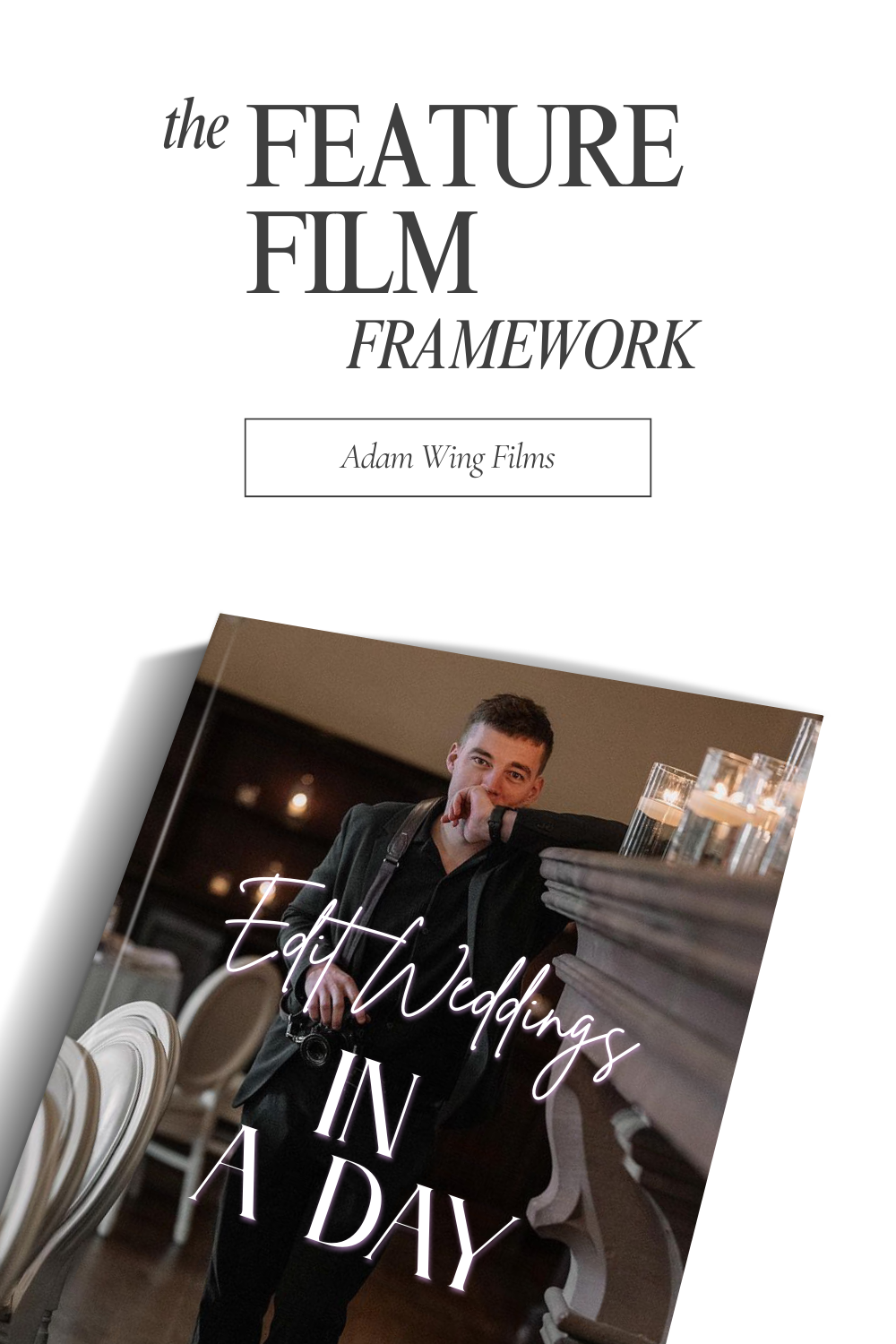 The Wedding Film Editing Guide - Edit Feature Films Faster